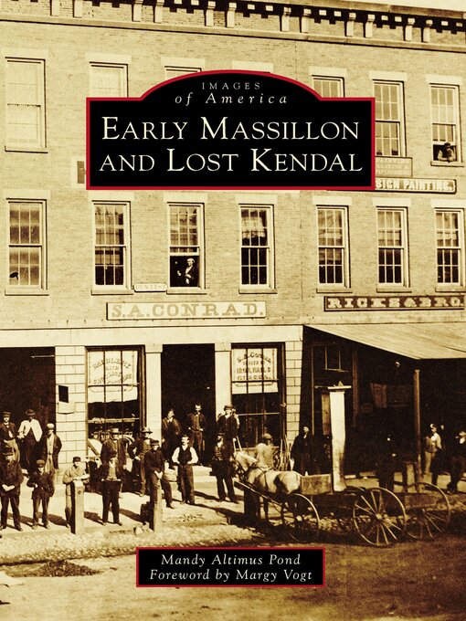 Title details for Early Massillon and Lost Kendal by Mandy Altimus Pond - Available